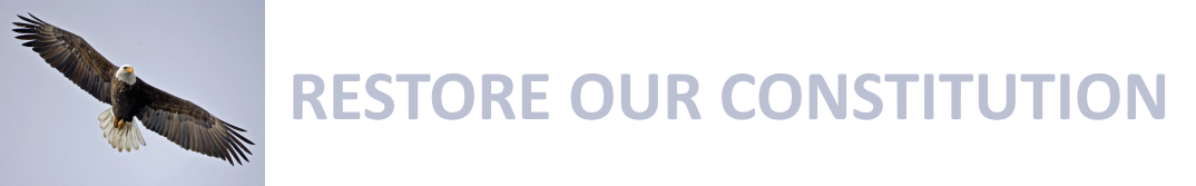 Restore Our Constitution
